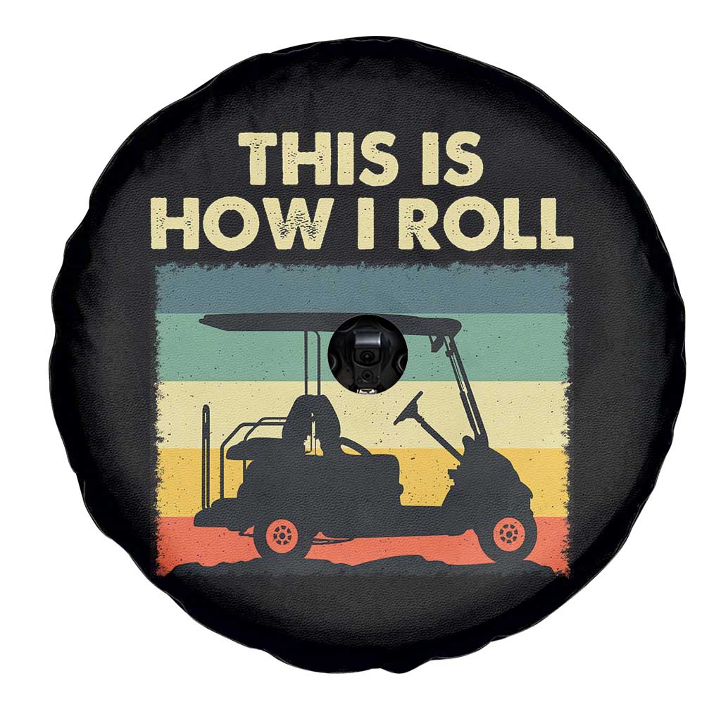 This Is How I Roll Golf Cart Retro 70s 80s Spare Tire Cover Vintage Golfing Lover Golfer Country Club Lifestyle