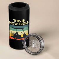 This Is How I Roll Golf Cart Retro 70s 80s 4 in 1 Can Cooler Tumbler Vintage Golfing Lover Golfer Country Club Lifestyle
