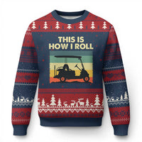 This Is How I Roll Golf Cart Retro 70s 80s Ugly Christmas Sweater Vintage Golfing Lover Golfer Country Club Lifestyle