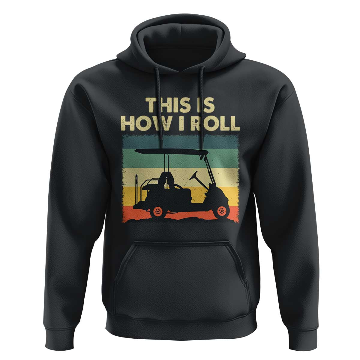 This Is How I Roll Golf Cart Retro 70s 80s Hoodie Vintage Golfing Lover Golfer Country Club Lifestyle