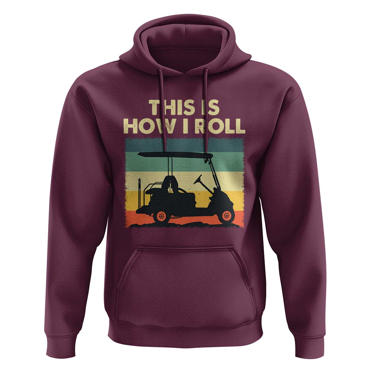 This Is How I Roll Golf Cart Retro 70s 80s Hoodie Vintage Golfing Lover Golfer Country Club Lifestyle