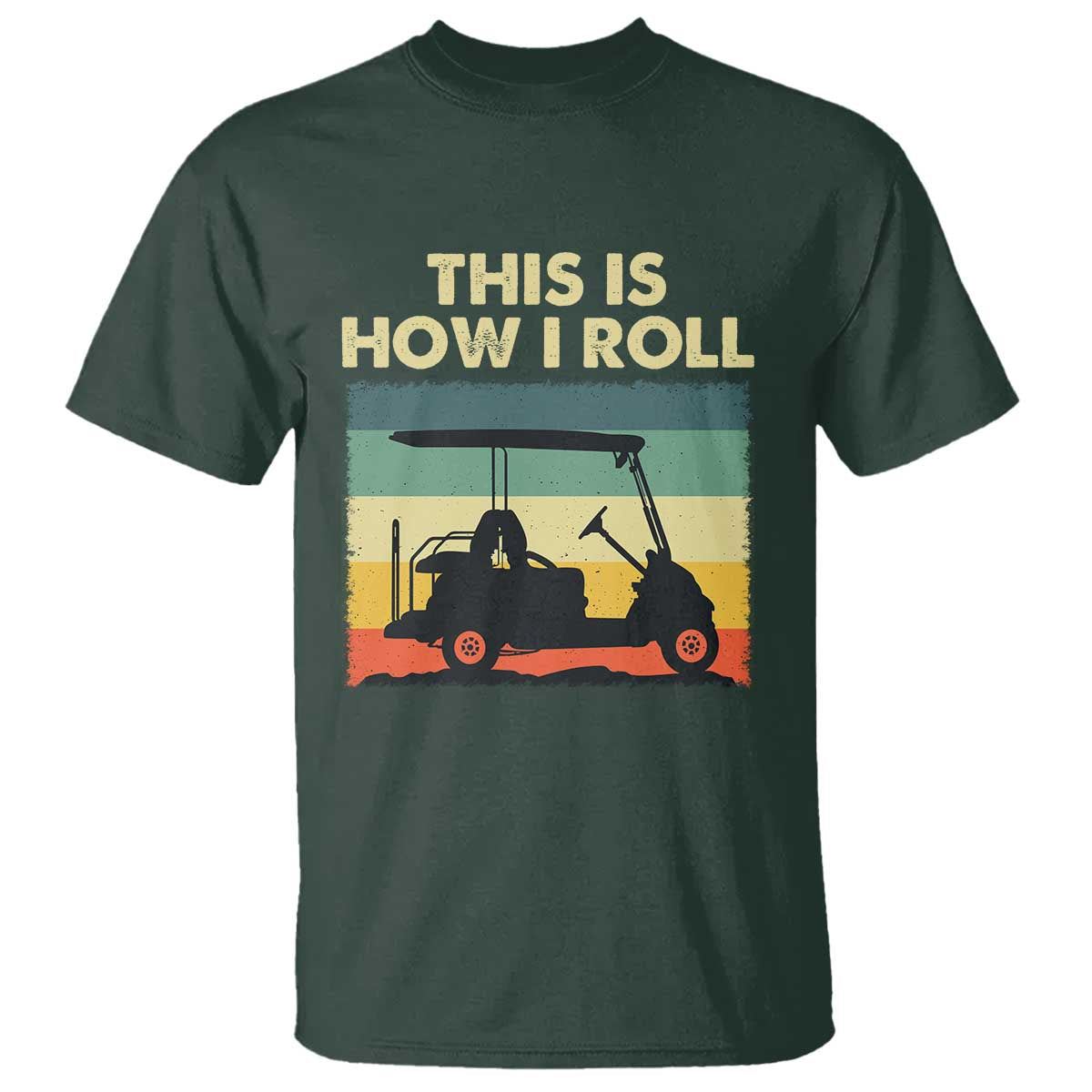 This Is How I Roll Golf Cart Retro 70s 80s T Shirt Vintage Golfing Lover Golfer Country Club Lifestyle