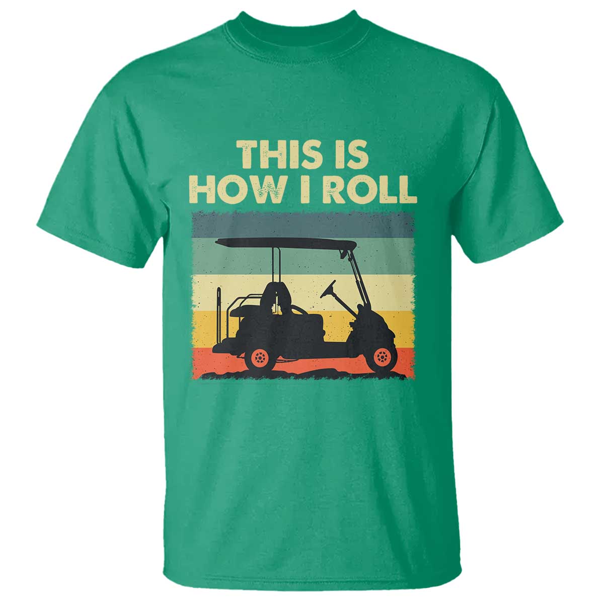 This Is How I Roll Golf Cart Retro 70s 80s T Shirt Vintage Golfing Lover Golfer Country Club Lifestyle