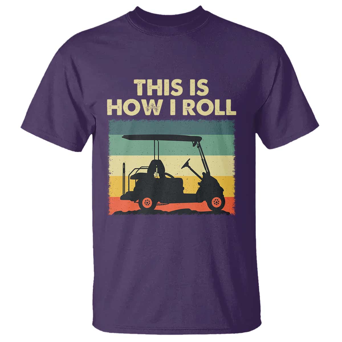 This Is How I Roll Golf Cart Retro 70s 80s T Shirt Vintage Golfing Lover Golfer Country Club Lifestyle