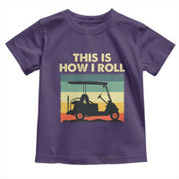 This Is How I Roll Golf Cart Retro 70s 80s Toddler T Shirt Vintage Golfing Lover Golfer Country Club Lifestyle