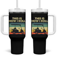 This Is How I Roll Golf Cart Retro 70s 80s Tumbler With Handle Vintage Golfing Lover Golfer Country Club Lifestyle