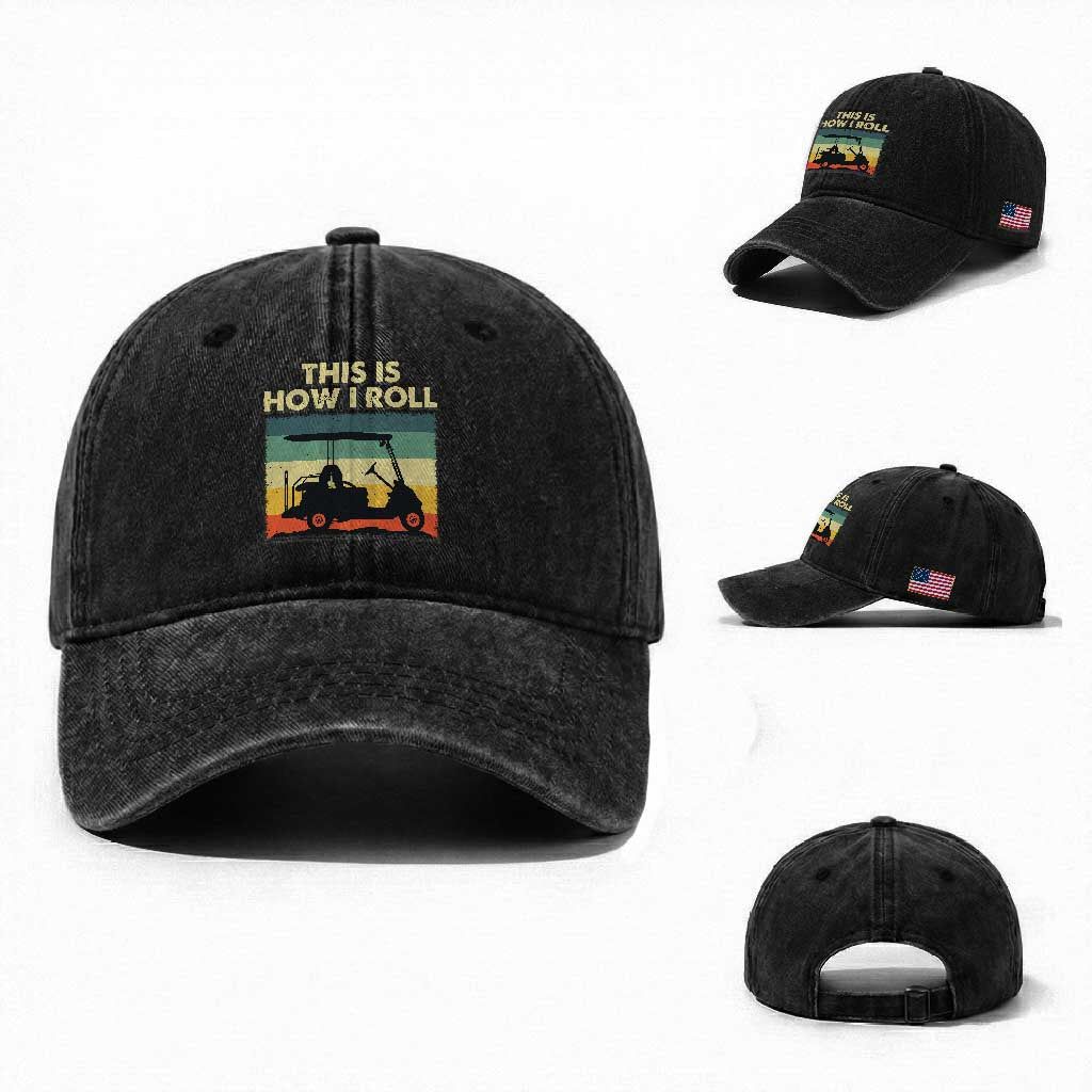 This Is How I Roll Golf Cart Retro 70s 80s Washed Cotton Baseball Cap Vintage Golfing Lover Golfer Country Club Lifestyle
