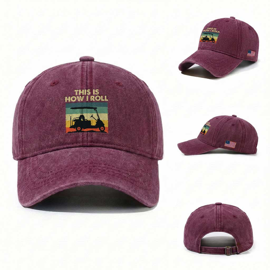 This Is How I Roll Golf Cart Retro 70s 80s Washed Cotton Baseball Cap Vintage Golfing Lover Golfer Country Club Lifestyle