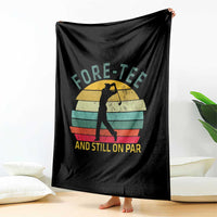 Fore-Tee And Still On Par Funny 40th Birthday Golf Throw Blanket Milestone Birthday Gift for Golfers Retro Sporty