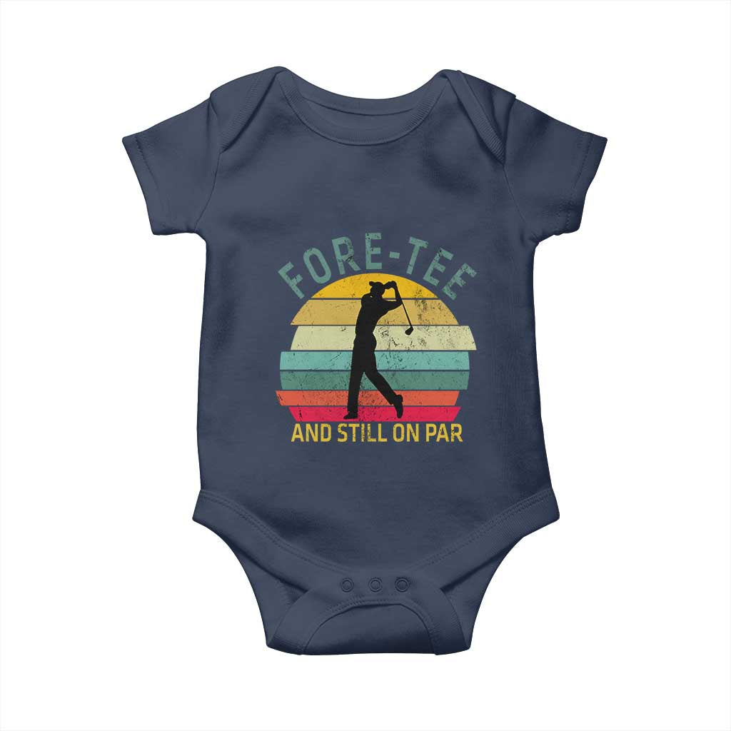 Fore-Tee And Still On Par Funny 40th Birthday Golf Baby Onesie Milestone Birthday Gift for Golfers Retro Sporty