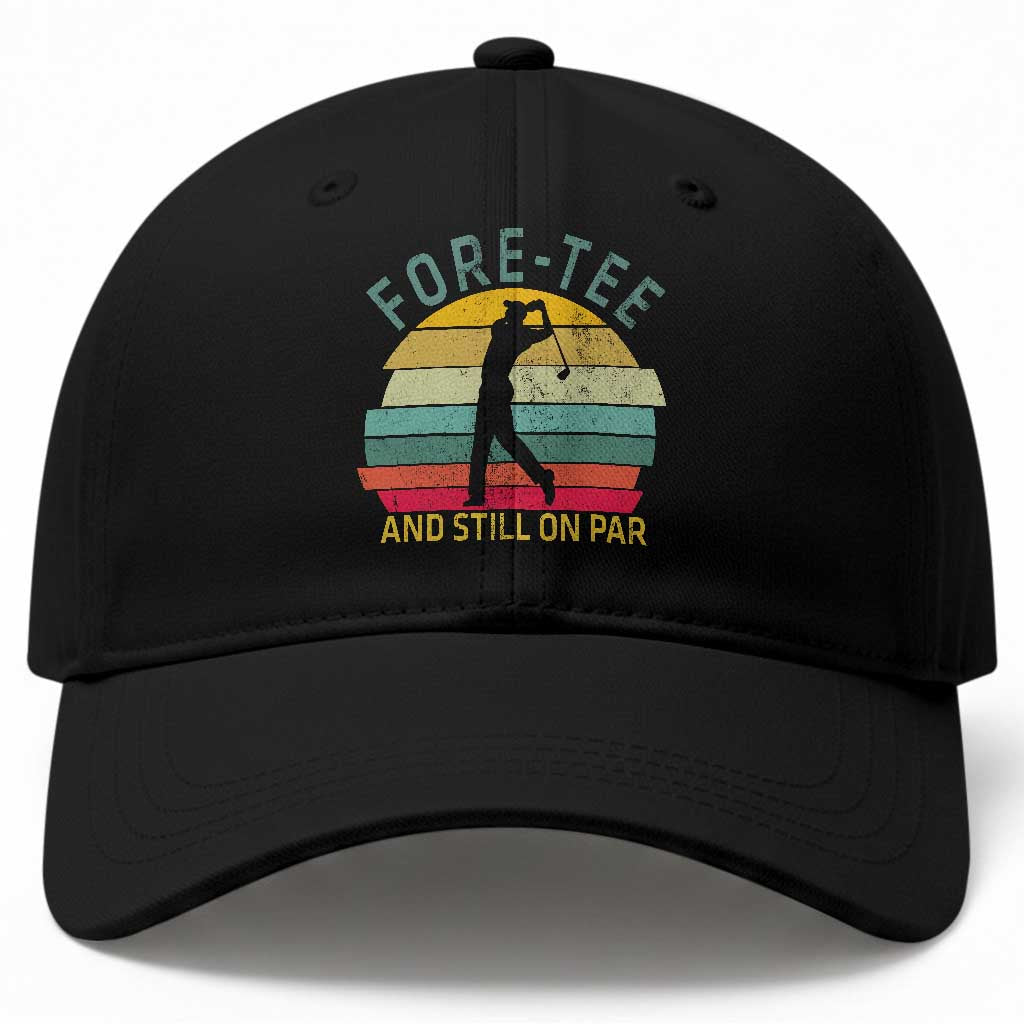 Fore-Tee And Still On Par Funny 40th Birthday Golf Baseball Cap Milestone Birthday Gift for Golfers Retro Sporty