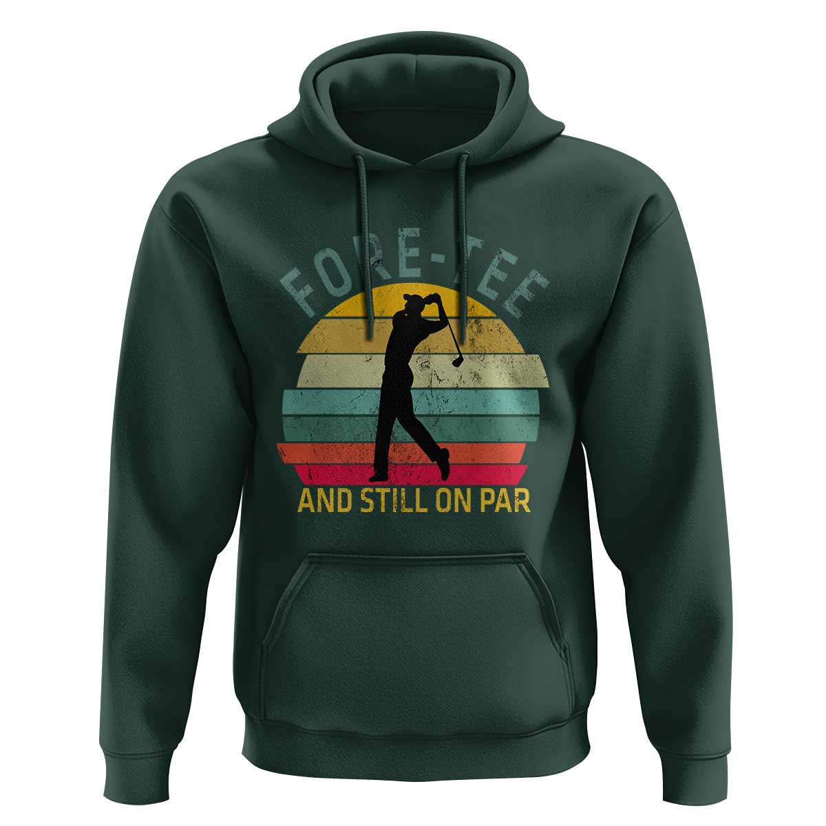 Fore-Tee And Still On Par Funny 40th Birthday Golf Hoodie Milestone Birthday Gift for Golfers Retro Sporty