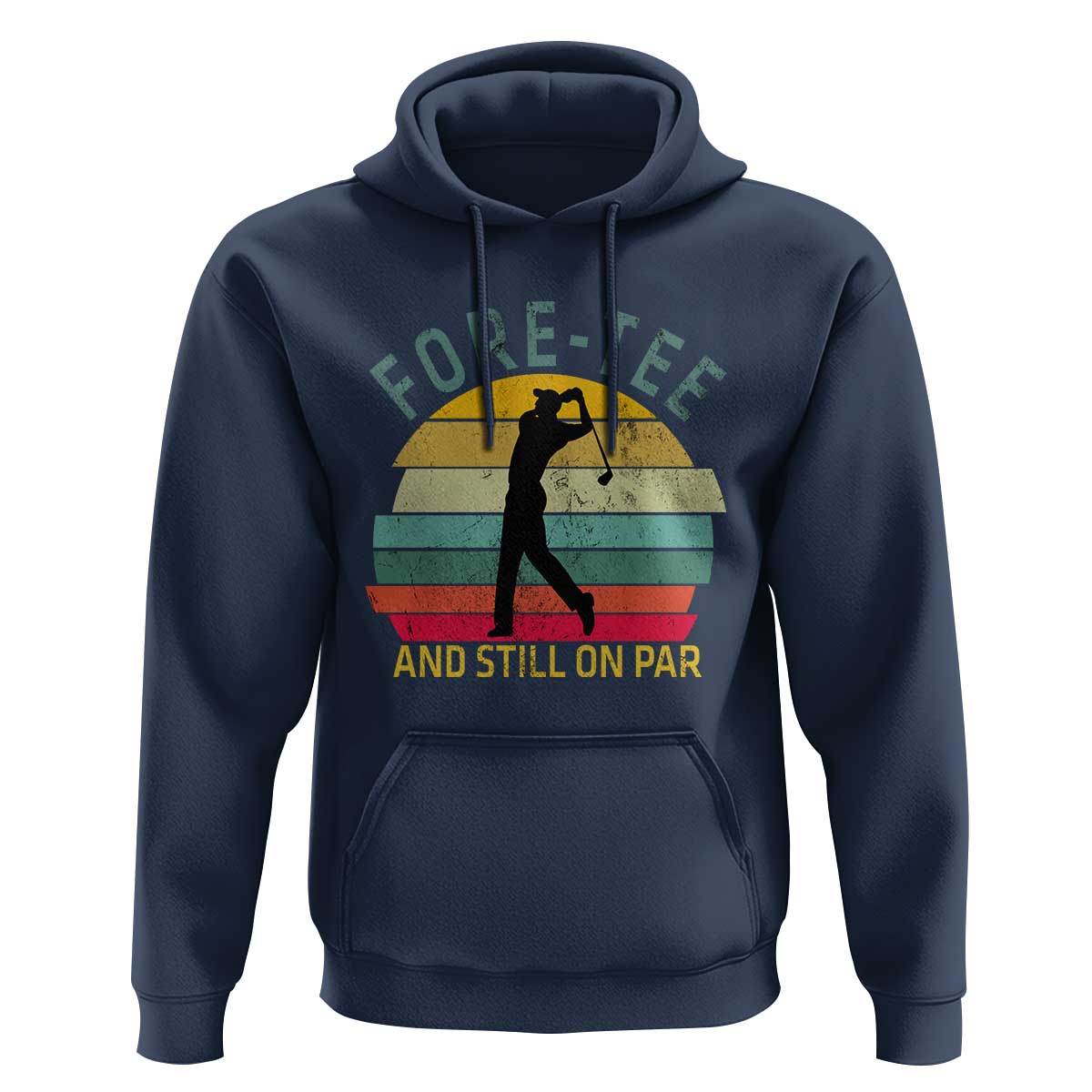 Fore-Tee And Still On Par Funny 40th Birthday Golf Hoodie Milestone Birthday Gift for Golfers Retro Sporty