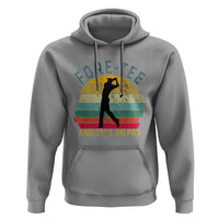 Fore-Tee And Still On Par Funny 40th Birthday Golf Hoodie Milestone Birthday Gift for Golfers Retro Sporty