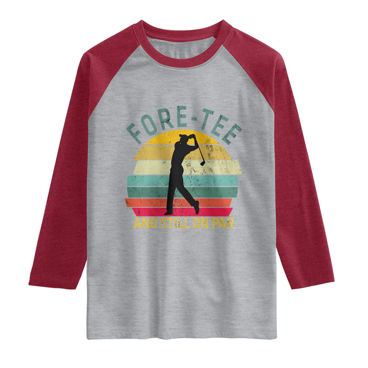 Fore-Tee And Still On Par Funny 40th Birthday Golf Raglan Shirt Milestone Birthday Gift for Golfers Retro Sporty