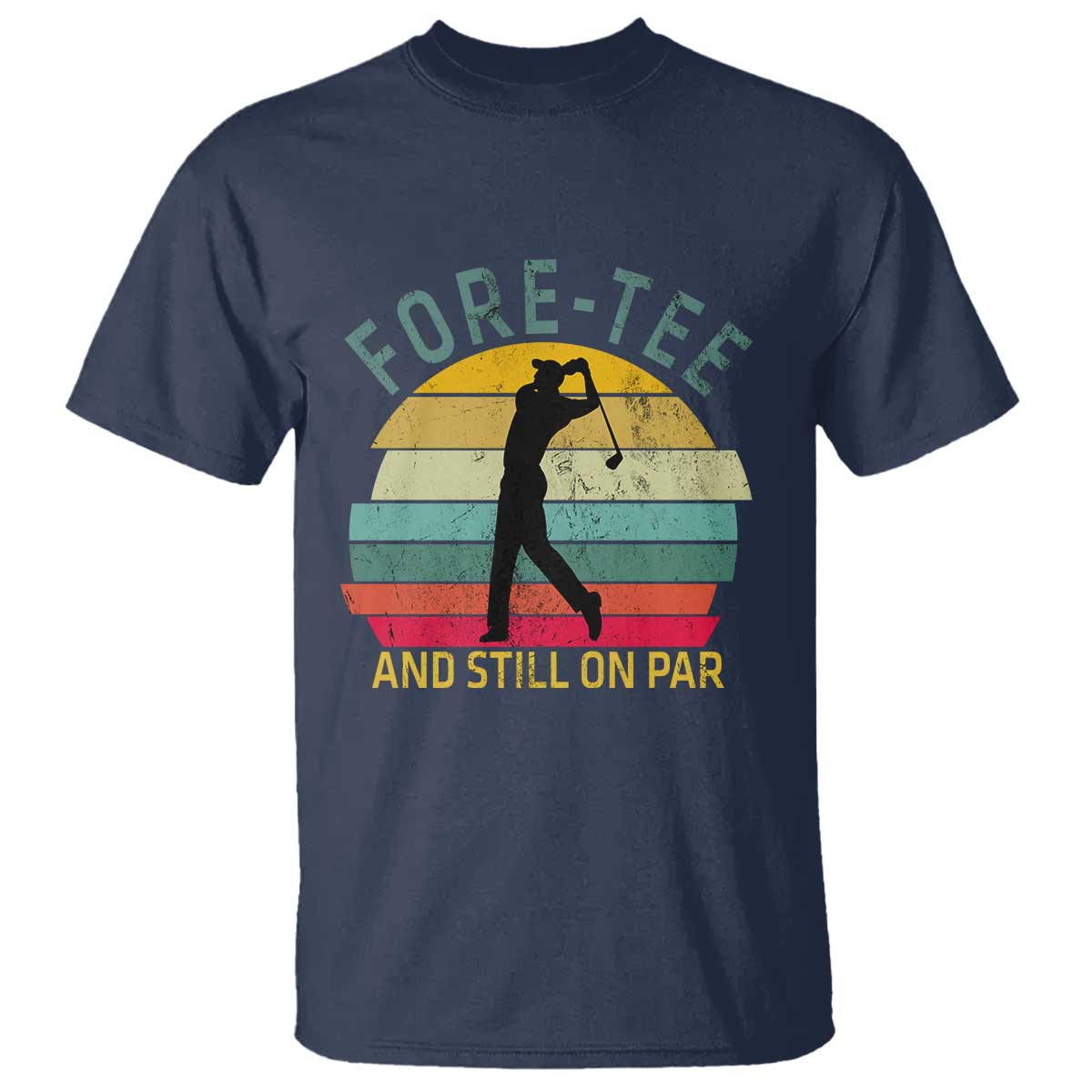 Fore-Tee And Still On Par Funny 40th Birthday Golf T Shirt Milestone Birthday Gift for Golfers Retro Sporty