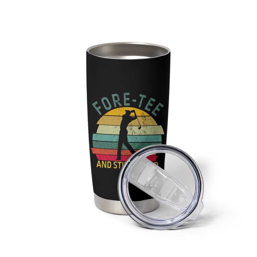 Fore-Tee And Still On Par Funny 40th Birthday Golf Tumbler Cup Milestone Birthday Gift for Golfers Retro Sporty
