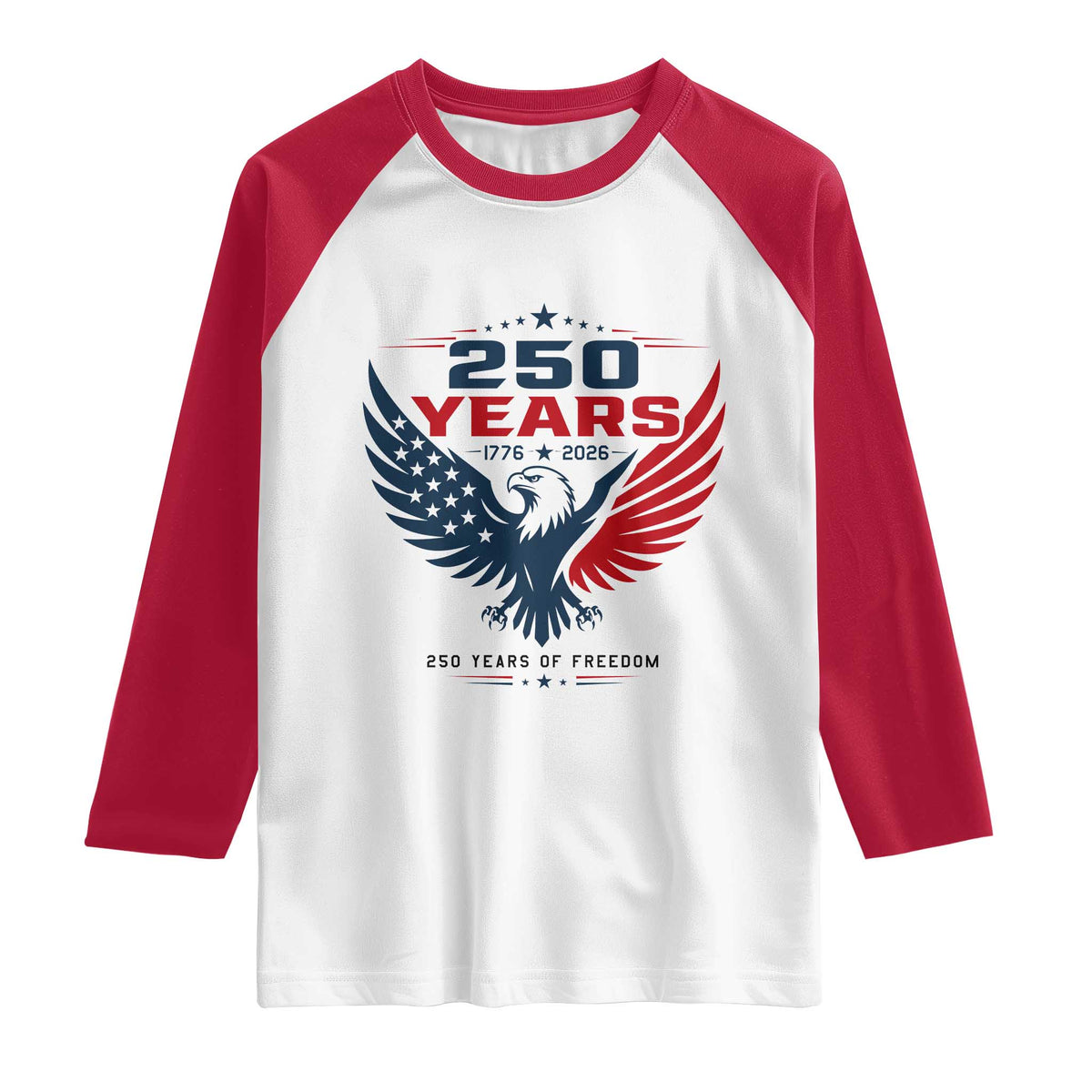 250 Years of Freedom Commemorative Patriotic Eagle Raglan Shirt Majestic American Flag Winged Eagle 1776 to 2026 Semiquincentennial