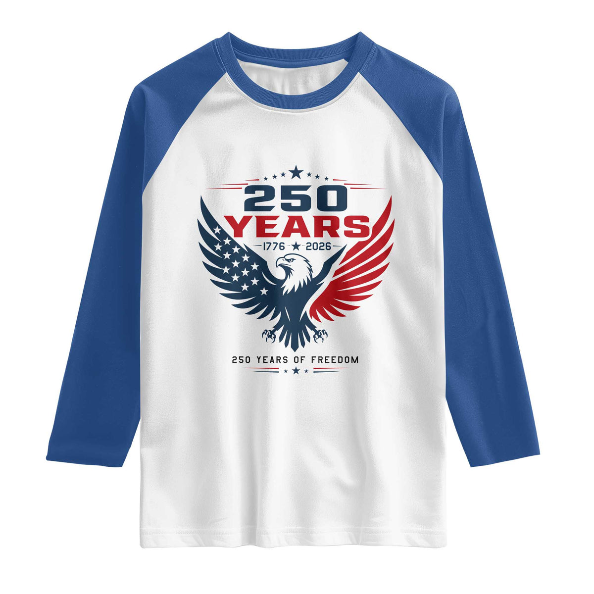 250 Years of Freedom Commemorative Patriotic Eagle Raglan Shirt Majestic American Flag Winged Eagle 1776 to 2026 Semiquincentennial