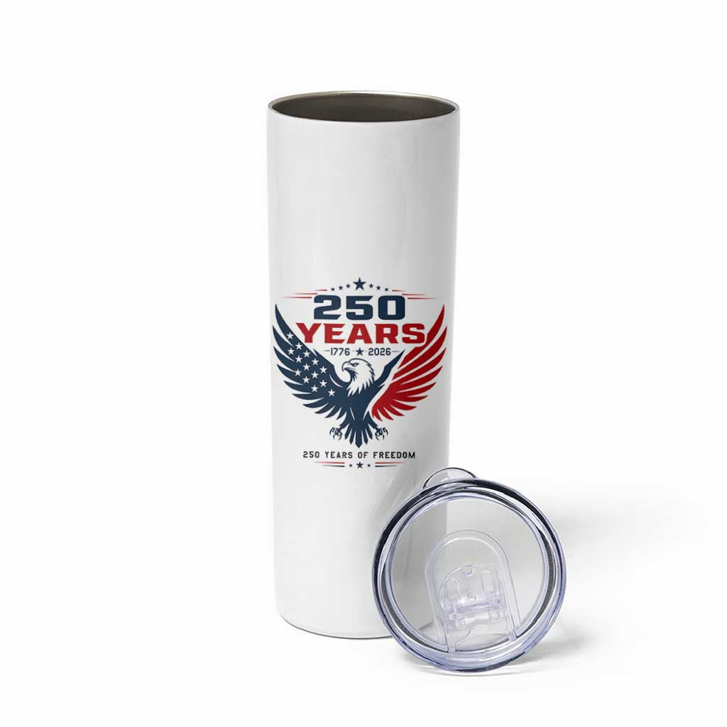250 Years of Freedom Commemorative Patriotic Eagle Skinny Tumbler Majestic American Flag Winged Eagle 1776 to 2026 Semiquincentennial