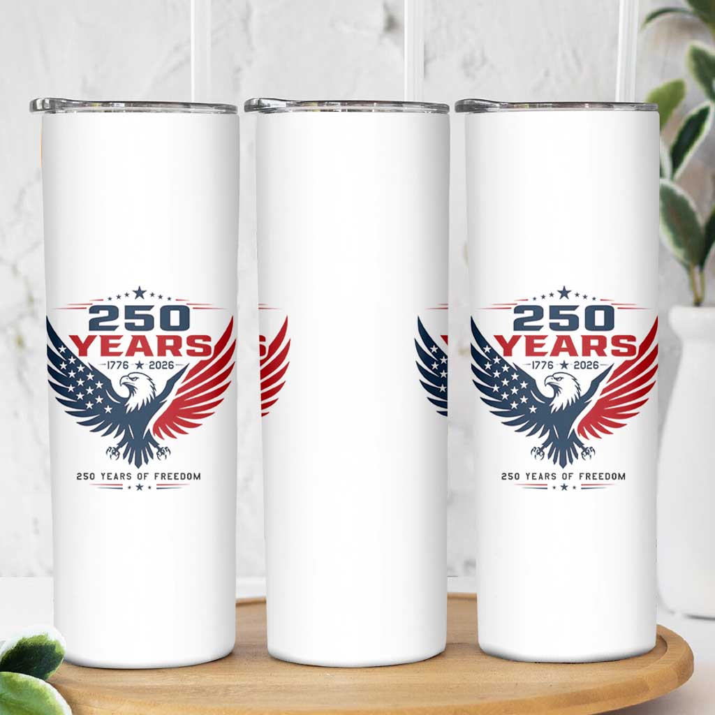 250 Years of Freedom Commemorative Patriotic Eagle Skinny Tumbler Majestic American Flag Winged Eagle 1776 to 2026 Semiquincentennial