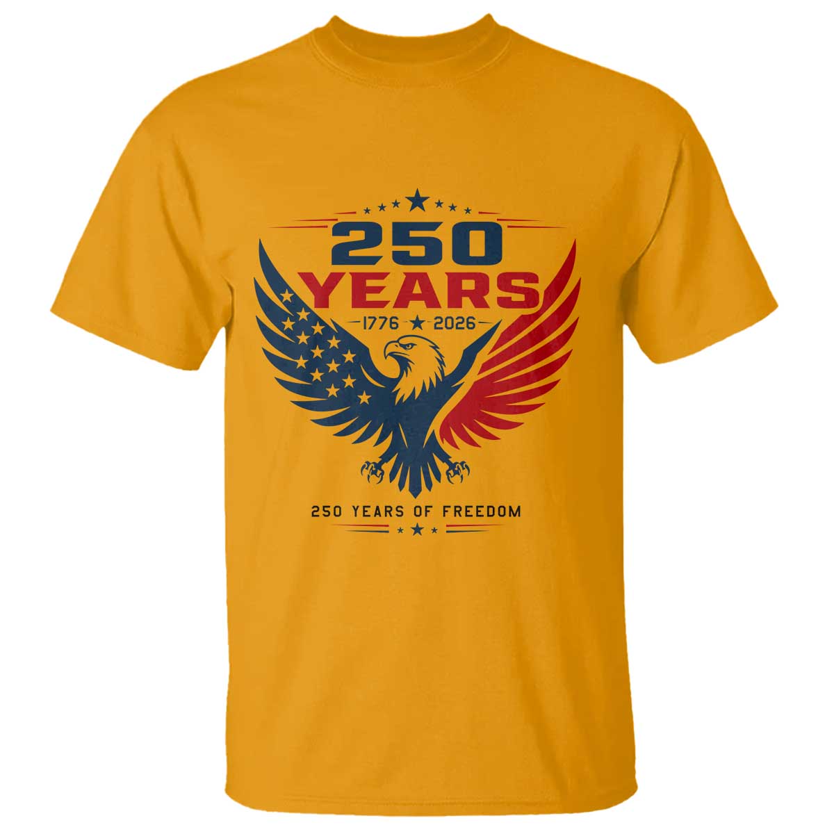 250 Years of Freedom Commemorative Patriotic Eagle T Shirt Majestic American Flag Winged Eagle 1776 to 2026 Semiquincentennial