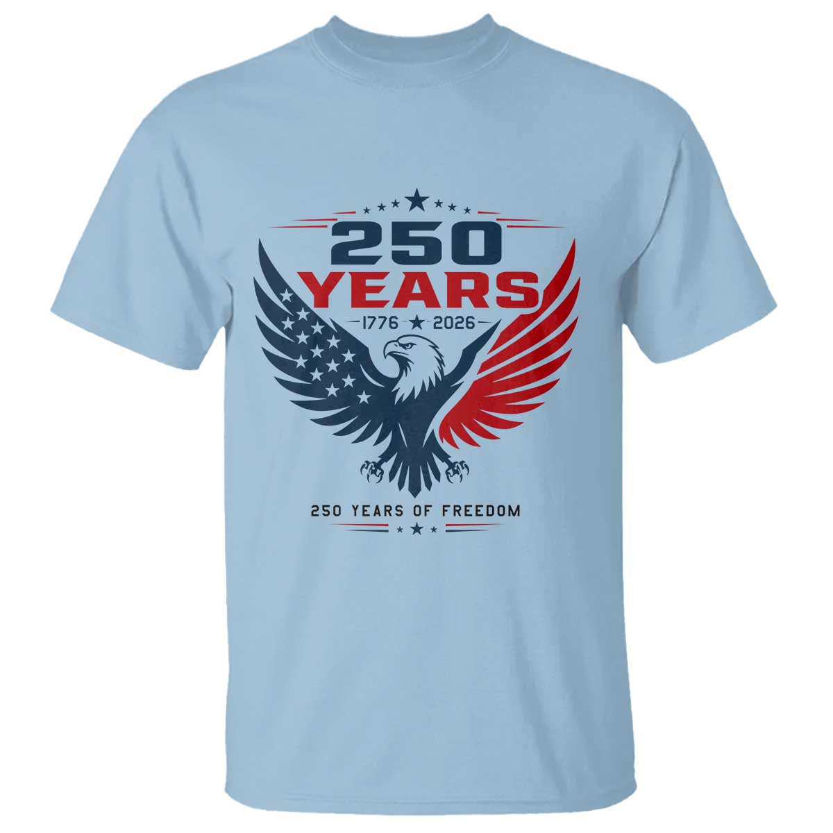 250 Years of Freedom Commemorative Patriotic Eagle T Shirt Majestic American Flag Winged Eagle 1776 to 2026 Semiquincentennial