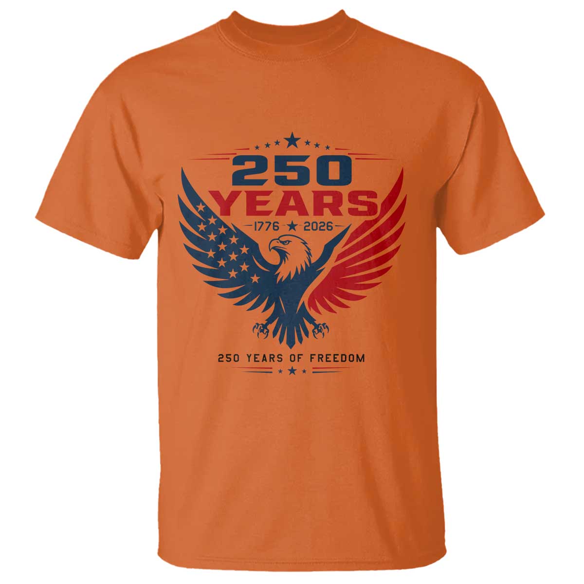 250 Years of Freedom Commemorative Patriotic Eagle T Shirt Majestic American Flag Winged Eagle 1776 to 2026 Semiquincentennial