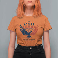 250 Years of Freedom Commemorative Patriotic Eagle T Shirt For Women Majestic American Flag Winged Eagle 1776 to 2026 Semiquincentennial