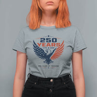250 Years of Freedom Commemorative Patriotic Eagle T Shirt For Women Majestic American Flag Winged Eagle 1776 to 2026 Semiquincentennial