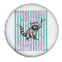 Y'all Were Feral But I Low Key Love You Pink Stripes Raccoon Spare Tire Cover Funny Teacher End of School Year