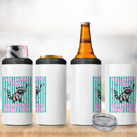 Y'all Were Feral But I Low Key Love You Pink Stripes Raccoon 4 in 1 Can Cooler Tumbler Funny Teacher End of School Year