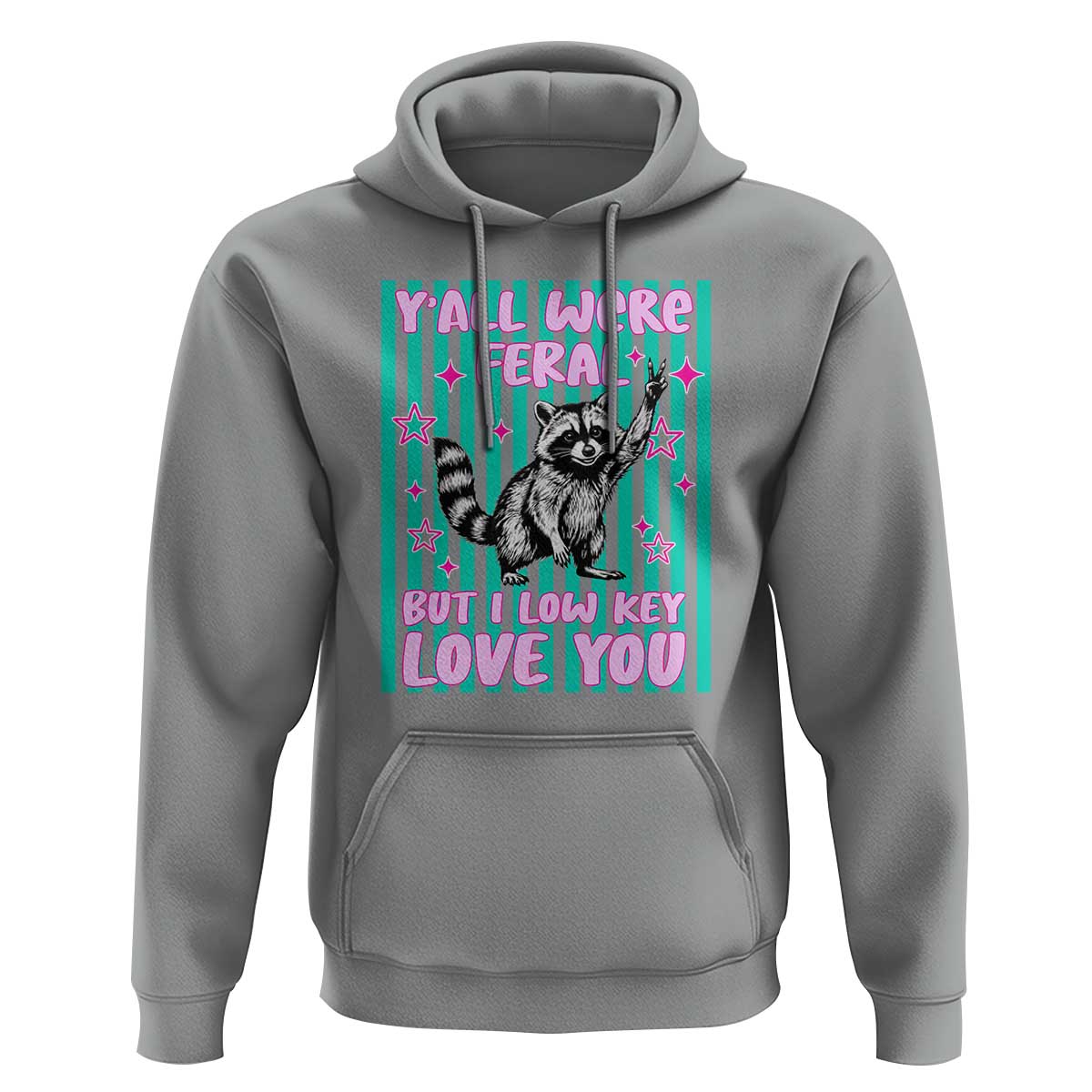 Y'all Were Feral But I Low Key Love You Pink Stripes Raccoon Hoodie Funny Teacher End of Yea