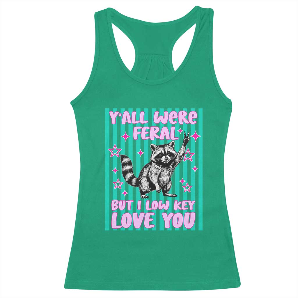 Y'all Were Feral But I Low Key Love You Pink Stripes Raccoon Racerback Tank Top Funny Teacher End of School Year