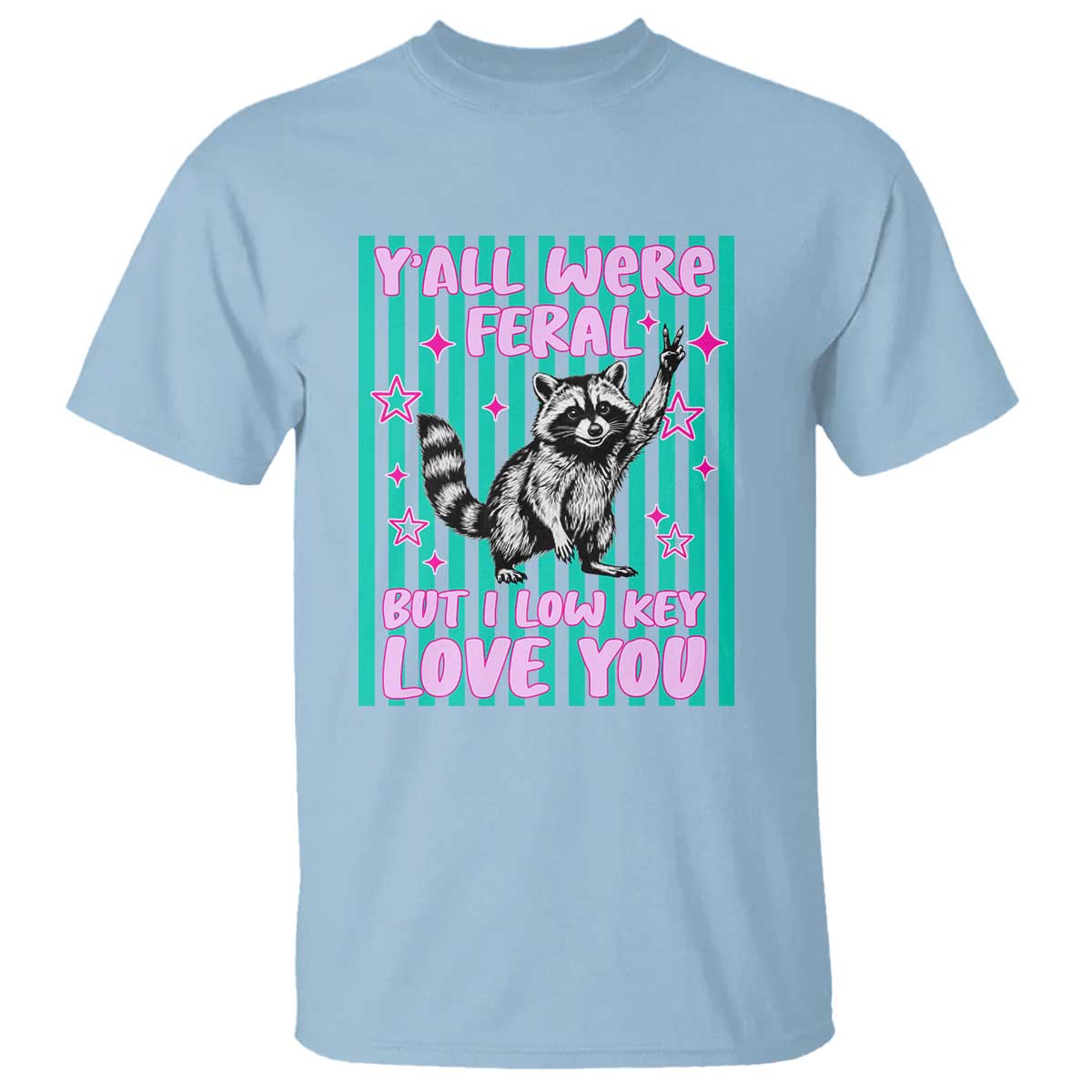Y'all Were Feral But I Low Key Love You Pink Stripes Raccoon T Shirt Funny Teacher End of Yea