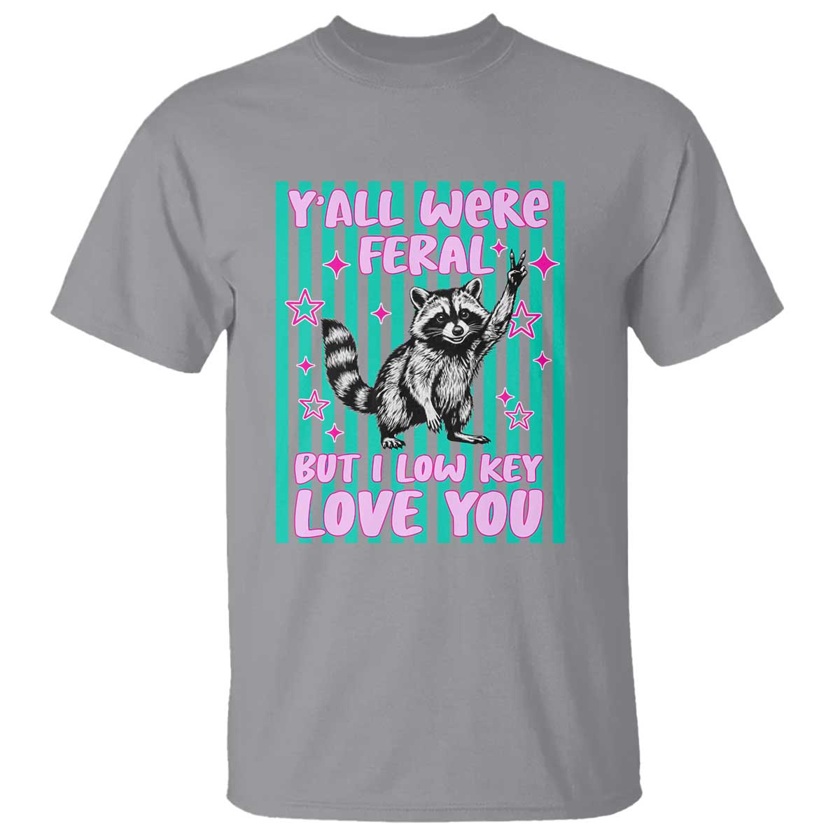 Y'all Were Feral But I Low Key Love You Pink Stripes Raccoon T Shirt Funny Teacher End of Yea