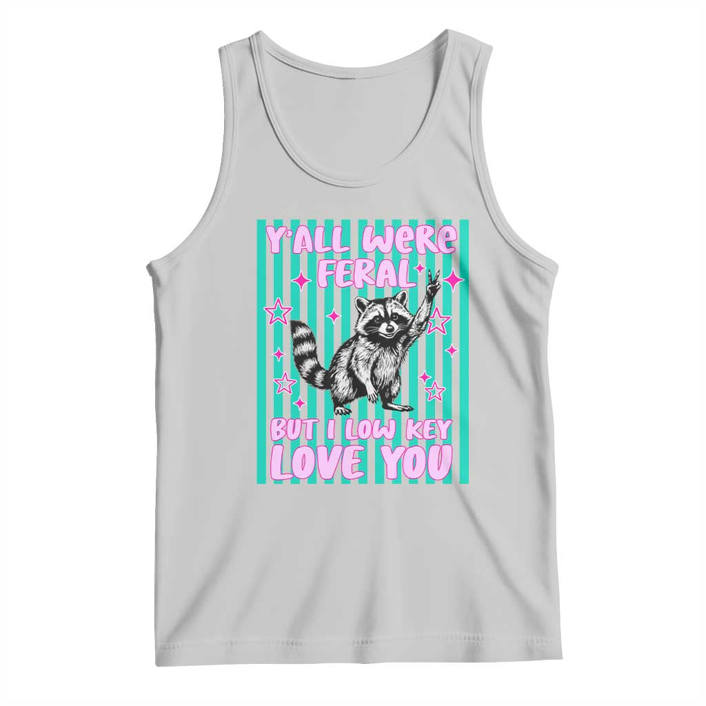 Y'all Were Feral But I Low Key Love You Pink Stripes Raccoon Tank Top Funny Teacher End of School Year