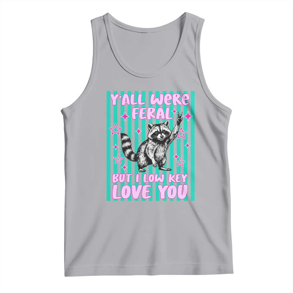 Y'all Were Feral But I Low Key Love You Pink Stripes Raccoon Tank Top Funny Teacher End of School Year