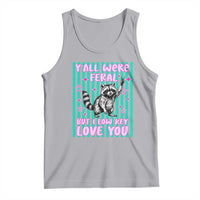 Y'all Were Feral But I Low Key Love You Pink Stripes Raccoon Tank Top Funny Teacher End of School Year
