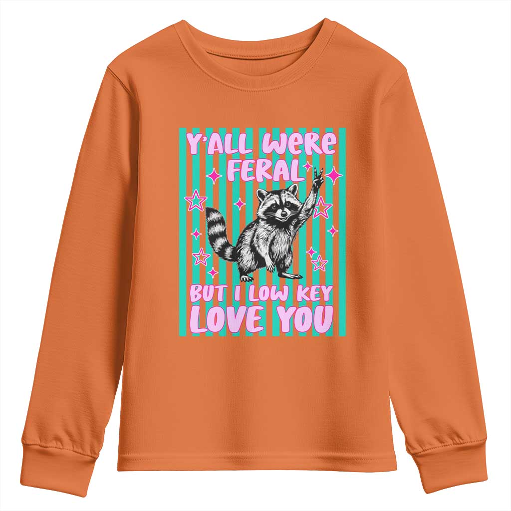 Y'all Were Feral But I Low Key Love You Pink Stripes Raccoon Youth Sweatshirt Funny Teacher End of School Year