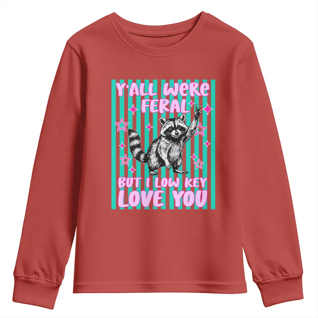 Y'all Were Feral But I Low Key Love You Pink Stripes Raccoon Youth Sweatshirt Funny Teacher End of School Year