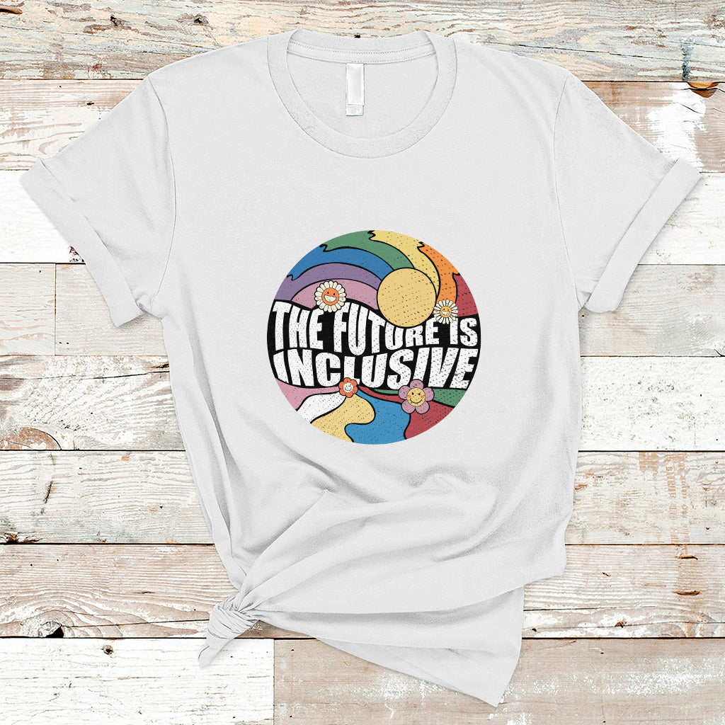 The Future Is Inclusive LGBT Gay Pride Month Retro Groovy T Shirt - Wonder Print Shop
