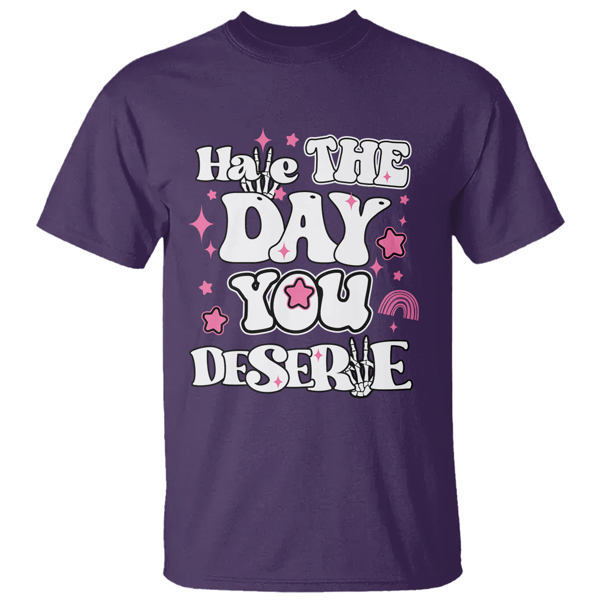 Funny Quotes T Shirt Have The Day You Deserve Funny Karma Sarcastic Retro Groovy - Wonder Print Shop
