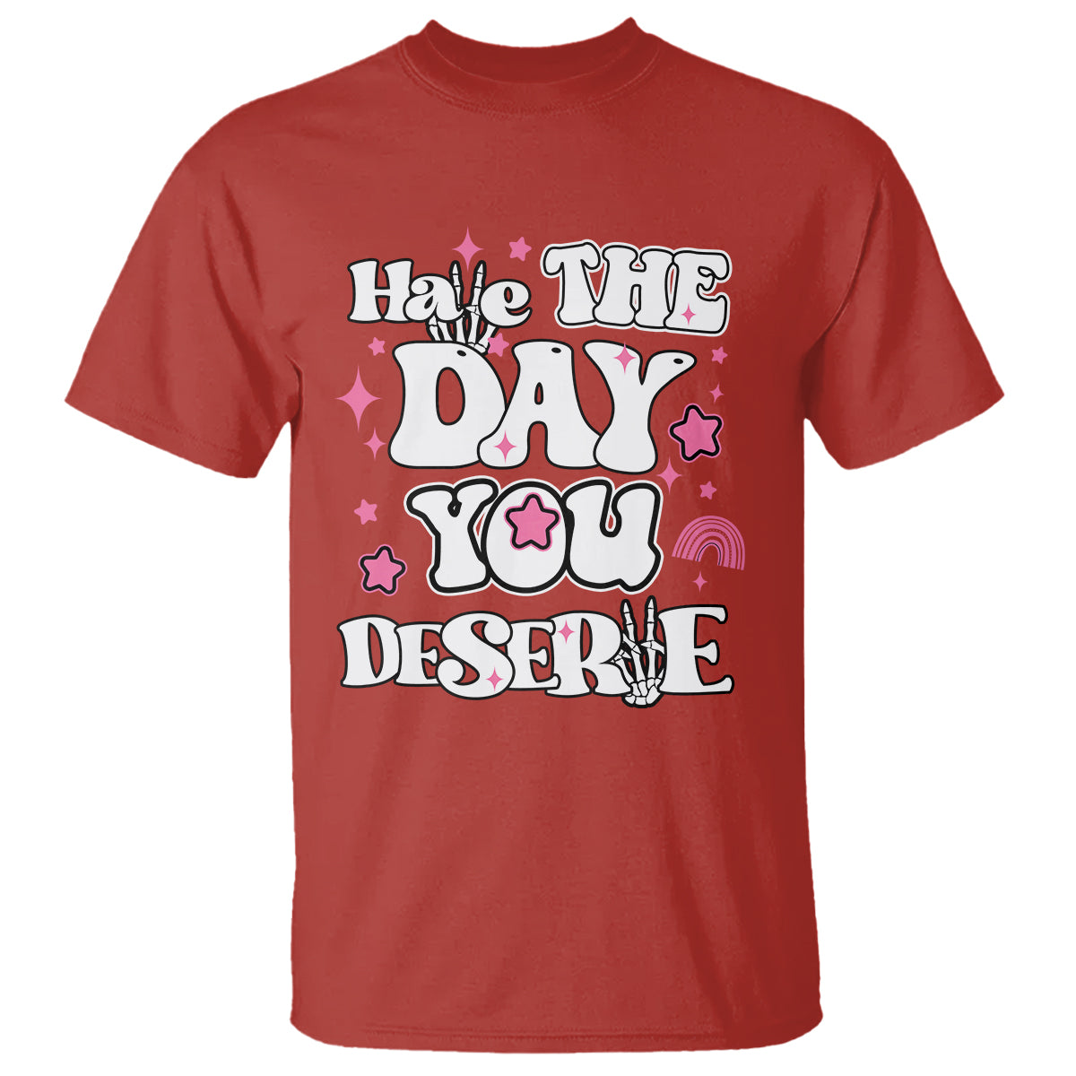 Funny Quotes T Shirt Have The Day You Deserve Funny Karma Sarcastic Retro Groovy - Wonder Print Shop