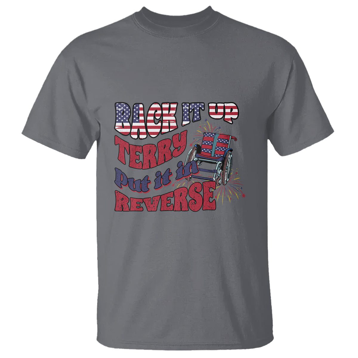 Funny 4th Of July T Shirt Back Up Terry Put It In Reverse Fireworks Retro Groovy - Wonder Print Shop