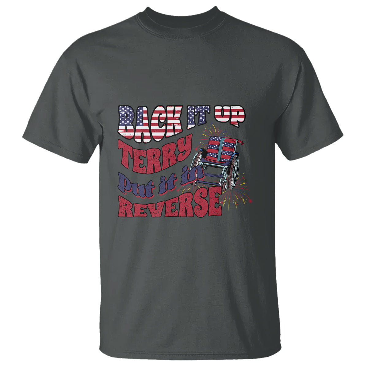 Funny 4th Of July T Shirt Back Up Terry Put It In Reverse Fireworks Retro Groovy - Wonder Print Shop