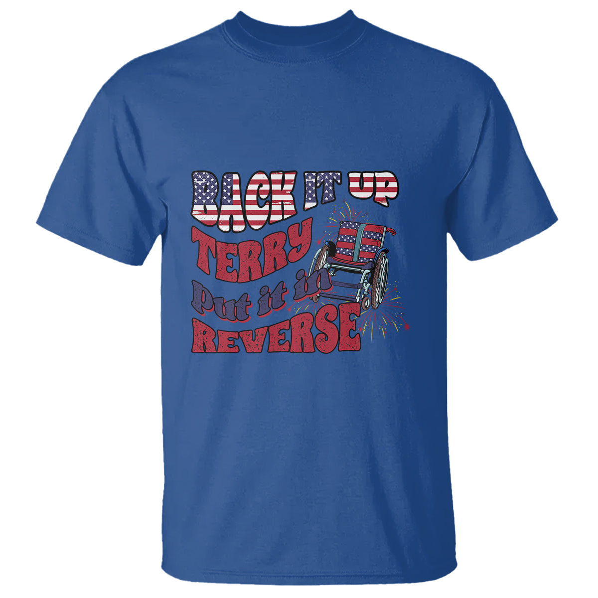 Funny 4th Of July T Shirt Back Up Terry Put It In Reverse Fireworks Retro Groovy - Wonder Print Shop