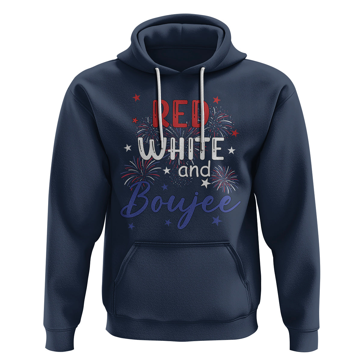 Funny 4th Of July Hoodie Red White And Boujee Fireworks Retro America - Wonder Print Shop