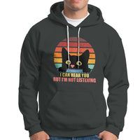 Sarcastic Cat Hoodie Funny Cat I Can Hear You But I'm Not Listening Retro - Wonder Print Shop
