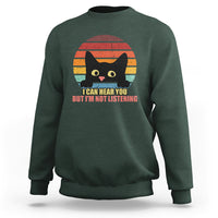 Sarcastic Cat Sweatshirt Funny Cat I Can Hear You But I'm Not Listening Retro - Wonder Print Shop